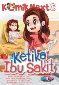 Image of Komik Next G : Ketika Ibu Sakit