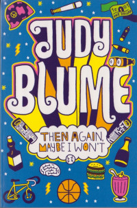 Image of Judy Blume : Then Again Maybe I Won't