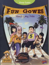 Image of Fun Gowes Misteri Uang Palsu : Kecil-Kecil Jadi Detektif