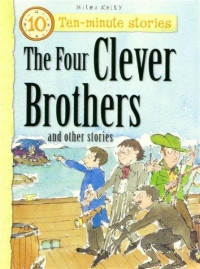 Image of Ten Minutes Story: The four clever brothers and other stories